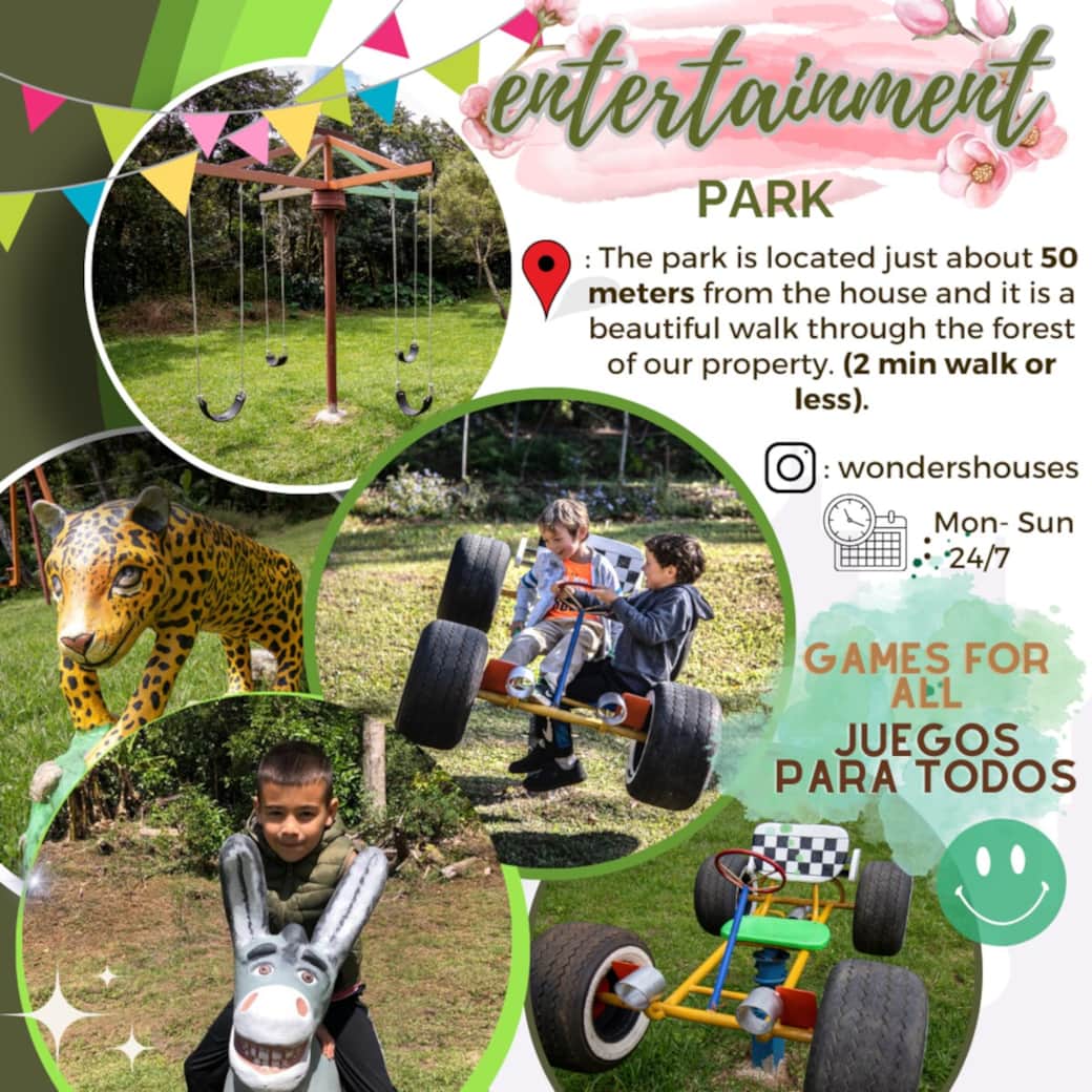 Information of the entertainment park. The park is totally private, only for our guest, it is on the same property of the house. Information of the entertainment park. The park is totally private, only for our guest, it is on the same property of the house.
