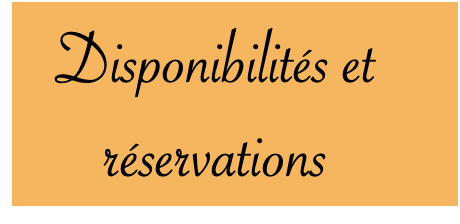 Disponibilités et réservations