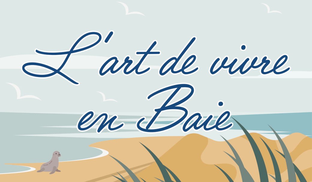 L'art de vivre en Baie