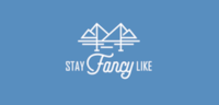 Stay Fancy Like