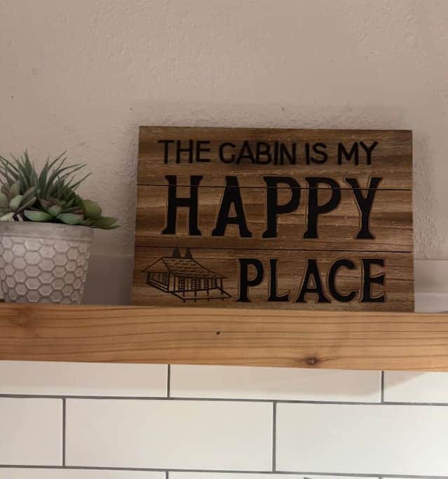 Our cabin will definitely be your next Happy Place Our cabin will definitely be your next Happy Place