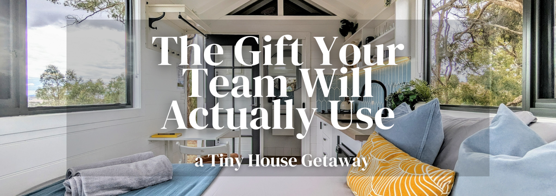 Why a Tiny Getaway Is the Perfect Employee Reward