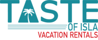 Taste of Isla Vacation Rentals