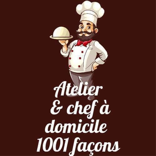 Atelier et chef à domicile 1001 façon