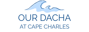 Our Dacha at Cape Charles