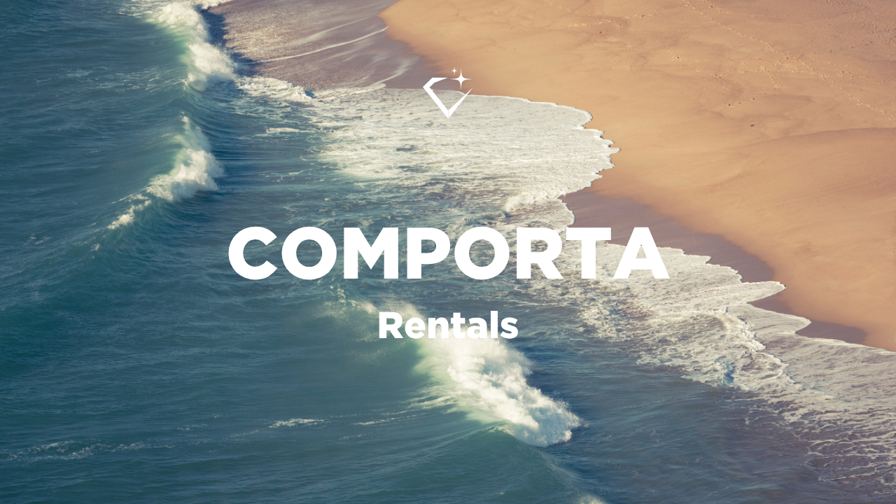 Comporta luxury villa rentals