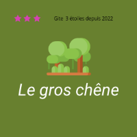 Le gros chêne, gite climatisé, au calme 