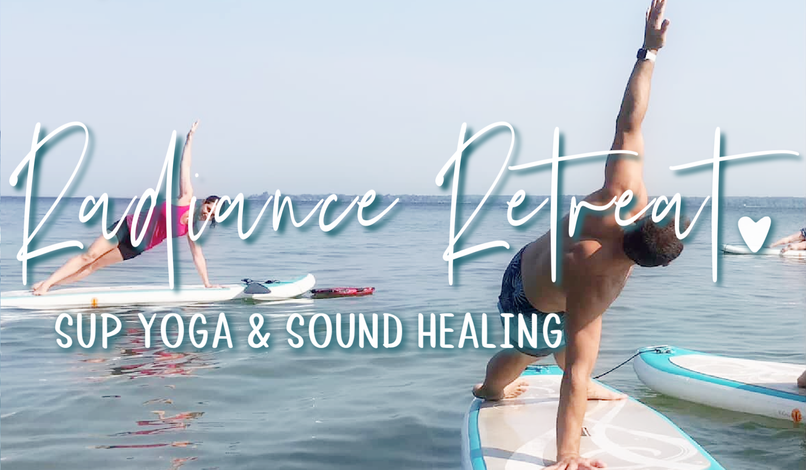 RADIANCE RETREAT: SUP Yoga & Sound Healing