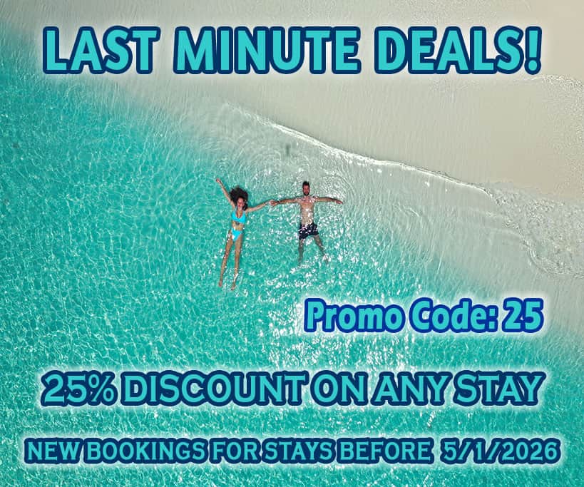 25% OFF ANY STAY 3 DAYS OR MORE!