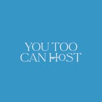 You Too Can Host